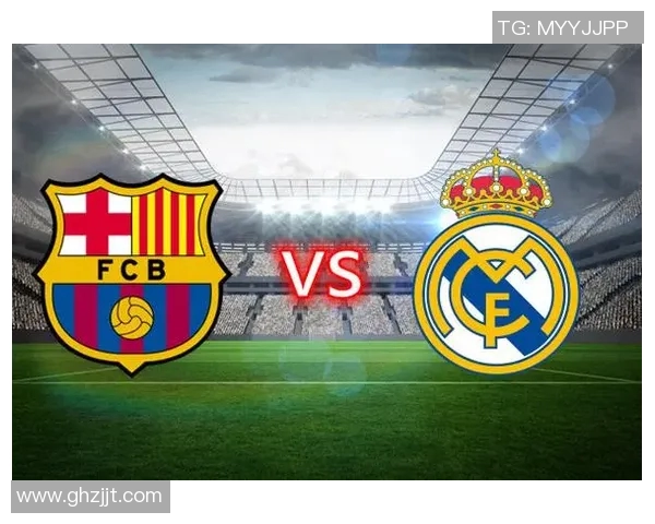 皇马与巴塞罗那精彩对决下载全攻略与赛事分析分享 皇马与巴塞罗那精彩对决下载全攻略与赛事分析分享